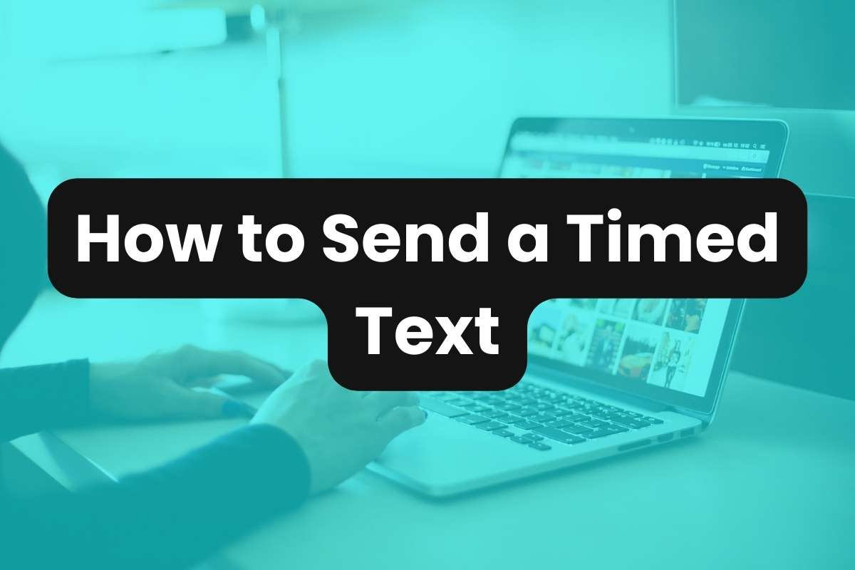 How to Send a Timed Text