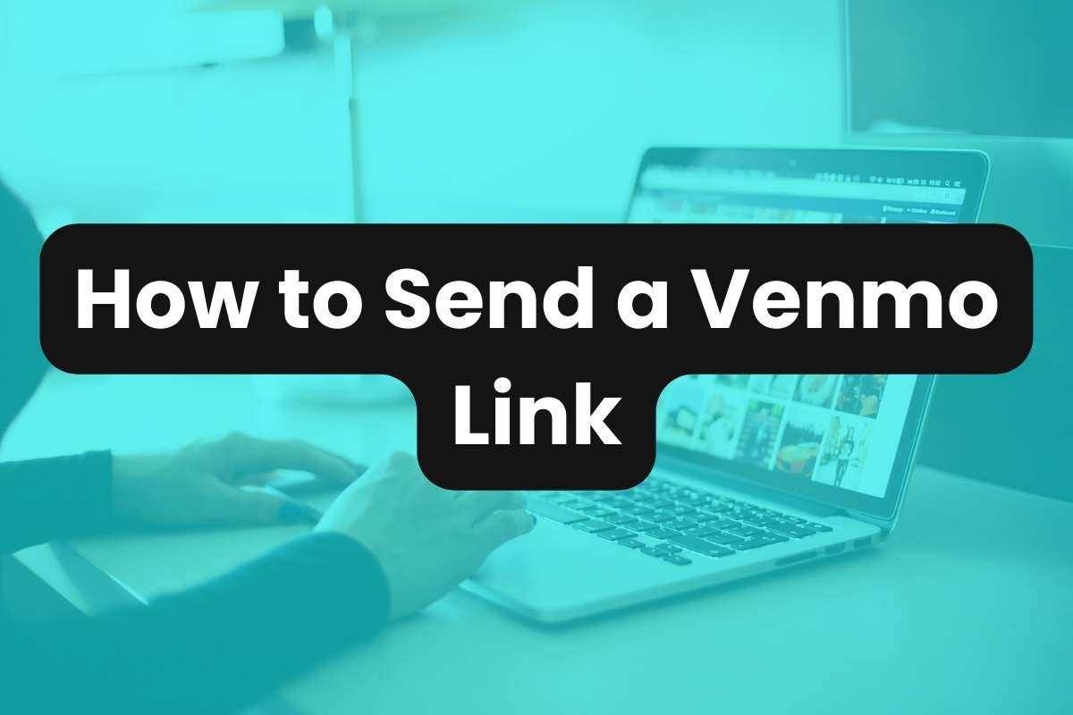 How to Send a Venmo Link