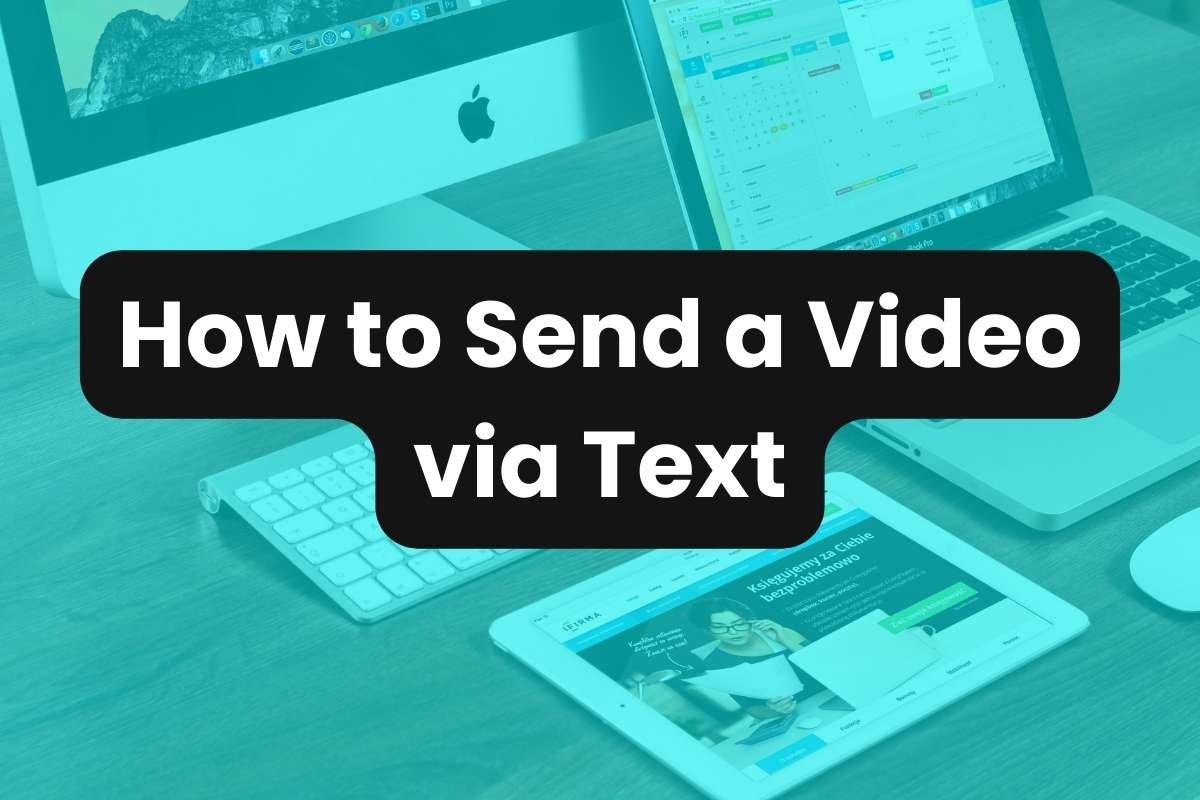 How to Send a Video via Text