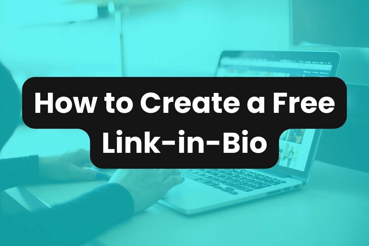 How to Create a Free Link-in-Bio